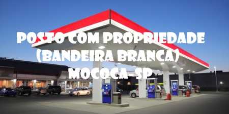 Posto de Gasolina Bandeira Branca à venda Mococa-SP
