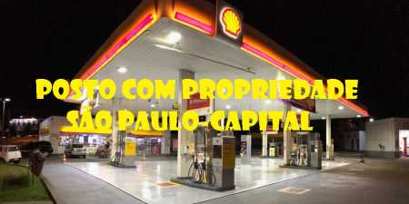Posto de Gasolina com propriedade à venda São Paulo-SP